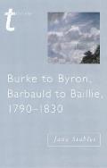 Burke to Byron Barbauld to Baillie 1790 1830
