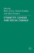 Ethnicity, Gender and Social Change