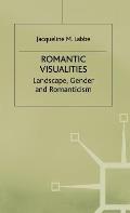 Romantic Visualities: Landscape, Gender and Romanticism