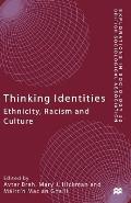 Thinking Identities: Ethnicity, Racism and Culture