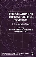 Deregulation and the Banking Crisis in Nigeria: A Comparative Study