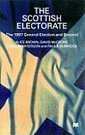 The Scottish Electorate: The 1997 General Election and Beyond