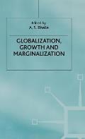Globalization, Growth and Marginalization