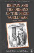 Britain and the Origins of the First World War: Second Edition