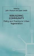 Rebuilding Community: Policy and Practice in Urban Regeneration