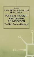 Political Thought and German Reunification: The New German Ideology?