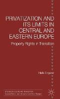Privatisation and Its Limits in Central and Eastern Europe: Property Rights in Transition