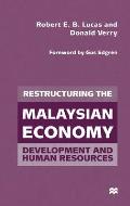 Restructuring the Malaysian Economy: Development and Human Resources