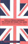 Anglo French Defence Relations Between the Wars