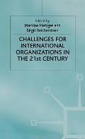 Challenges for International Organizations in the Twenty-First Century: Essays in Honour of Klaus H?fner