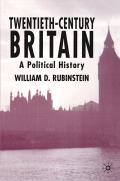 Twentieth-Century Britain: A Political History