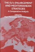 The Eus Enlargement and Mediterranean Strategies: A Comparative Analysis