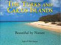Turks & Caicos Islands Beautiful by Nature