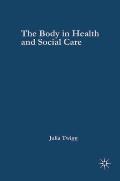 The Body in Health and Social Care