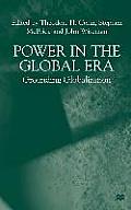 Power in the Global Era: Grounding Globalization