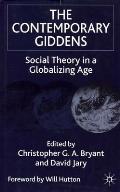 The Contemporary Giddens: Social Theory in a Globalizing Age