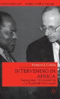 Intervening in Africa Superpower Peacemaking in a Troubled Continent
