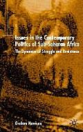 Issues in the Contemporary Politics of Sub-Saharan Africa: The Dynamics of Struggle and Resistance