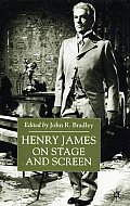 Henry James on Stage and Screen