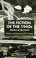 The Fiction of the 1940s: Stories of Survival