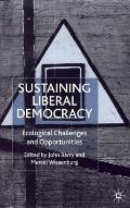 Sustaining Liberal Democracy: Ecological Challenges and Opportunities