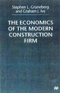 The Economics of the Modern Construction Firm