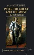 Peter the Great and the West: New Perspectives