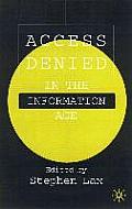 Access Denied in the Information Age