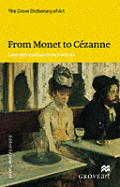 From Monet To Cezanne Late 19th Century French Artists