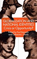Globalization and National Identities: Crisis or Opportunity?