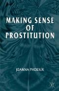 Making Sense of Prostitution
