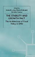 The Stability and Growth Pact: The Architecture of Fiscal Policy in Emu