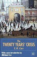 The Twenty Years' Crisis 1919-1939: An Introduction to the Study of International Relations
