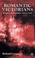 Romantic Victorians: English Literature, 1824-1840