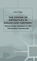 The Syntax of Imperatives in English and Germanic: Word Order Variation in the Minimalist Framework