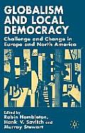 Globalism & Local Democracy Challenge & Change in Europe & North America