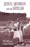 Jesus Qumran & the Vatican