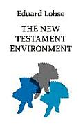 The New Testament Environment