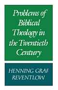 Problems of Biblical Theology in the Twentieth Century