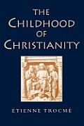 Childhood Of Christianity