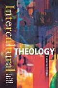 Intercultural Theology: Approaches and Themes