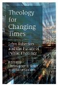 Theology for Changing Times: John Atherton and the Future of Public Theology