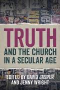 Truth and the Church in a Secular Age