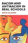 Racism and Antiracism in Real Schoolsa