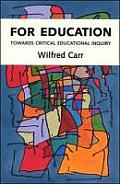 For Education: Towards Critical Educational Inquiry