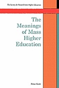 The Meanings of Mass Higher Education