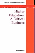 Higher Education: A Critical Business