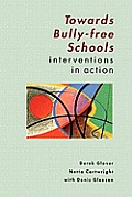 Towards Bully-Free Schools