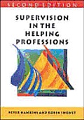 Supervision in the Helping Professions 2nd edition