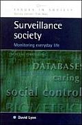 Surveillance Society Monitoring Everyday